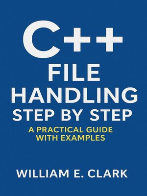 cover image of C++ File Handling Step by Step